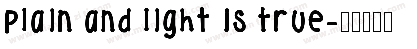 Plain and light is true字体转换